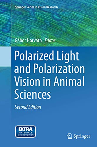 Polarized Light and Polarization Vision in Animal Sciences [Paperback]