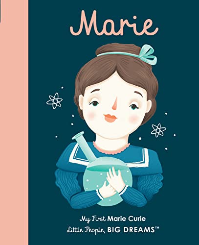 Marie Curie: My First Marie Curie [BOARD BOOK] [Board book]