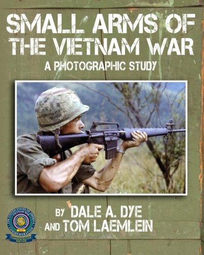 Small Arms Of The Vietnam War A Photographic Study [Paperback]