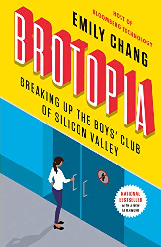 Brotopia: Breaking Up the Boys' Club of Silic