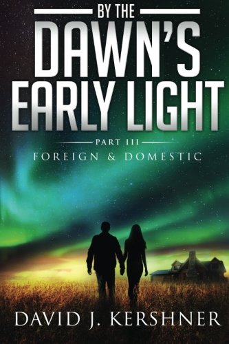 By The Dan's Early Light (foreign And Domestic) (volume 3) [Paperback]