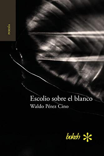 Escolio Sobre El Blanco (spanish Edition) [Paperback]