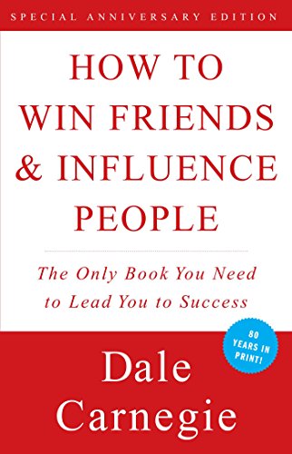 How to Win Friends and Influence People [Paperback]