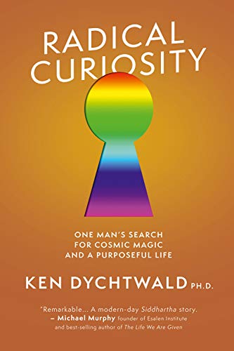 Radical Curiosity: One Man's Search for Cosmi