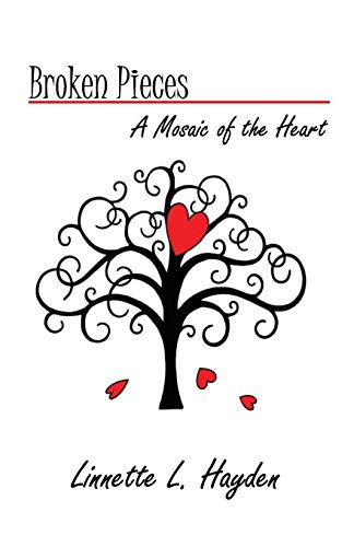 Broken Pieces - A Mosiac Of The Heart [Paperback]