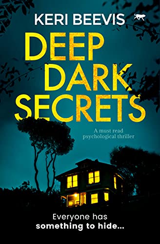 Deep Dark Secrets A Must Read Psychological Thriller [Paperback]