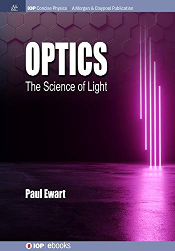 Optics The Science of Light [Paperback]