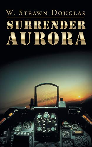 Surrender Aurora [Paperback]