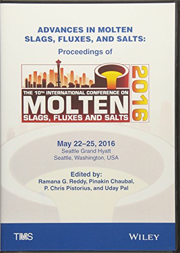 Advances in Molten Slags, Fluxes, and Salts: Proceedings of the 10th Internation [DVD-ROM]