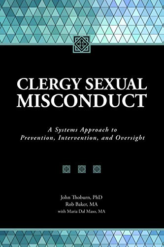 Clergy Sexual Misconduct: A Systems Approach