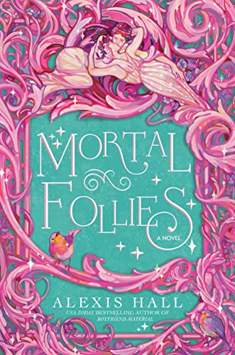 Mortal Follies: A Novel [Paperback]