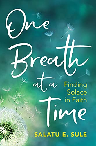 One Breath At A Time: Finding Solace in Faith [Paperback]