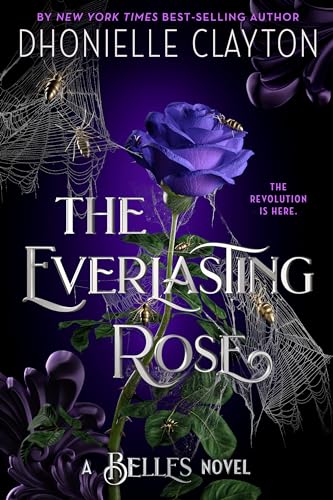 The Everlasting Rose-The Belles series, Book 2 [Paperback]