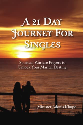 A 21 Day Journey For Singles Spiritual Warfare Prayers To Unlock Your Marital D [Paperback]