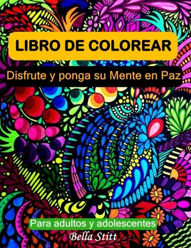 Libro De Colorear Para Adultos Y Adolescentes Disfrute Y Ponga Su Mente En Paz  [Paperback]