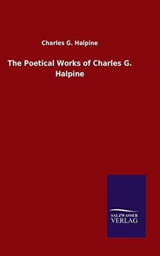 Poetical Works Of Charles G. Halpine