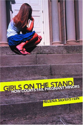 Girls on the Stand Ho Courts Fail Pregnant Minors [Hardcover]