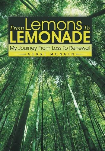 From Lemons To Lemonade My Journey From Loss To Reneal [Hardcover]