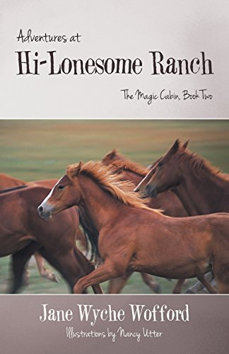 Adventures At Hi-Lonesome Ranch The Magic Cabin, Book To [Paperback]