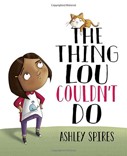 The Thing Lou Couldn't Do [Hardcover]