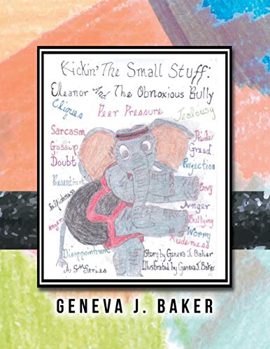 Kickin' The Small Stuff Eleanor And The Obnoxious Bully [Paperback]