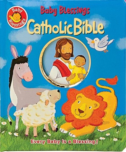 Baby Blessings Catholic Bible [Board book]