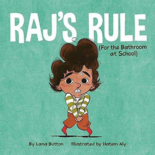 Raj's Rule (For the Bathroom at School) [Hardcover]