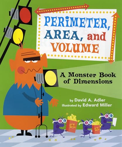 Perimeter, Area, and Volume: A Monster Book of Dimensions [Paperback]