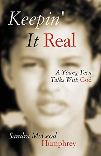 Keepin' It Real A Young Teen Talks With God [Paperback]