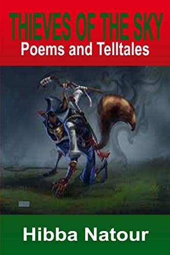 Thieves Of The Sky Poems And Telltales [Paperback]