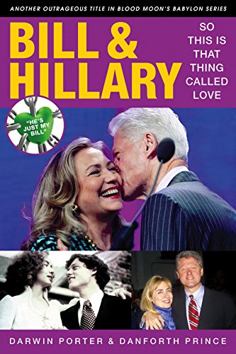 Bill & Hillary: So This Is That Thing Called Love [Paperback]