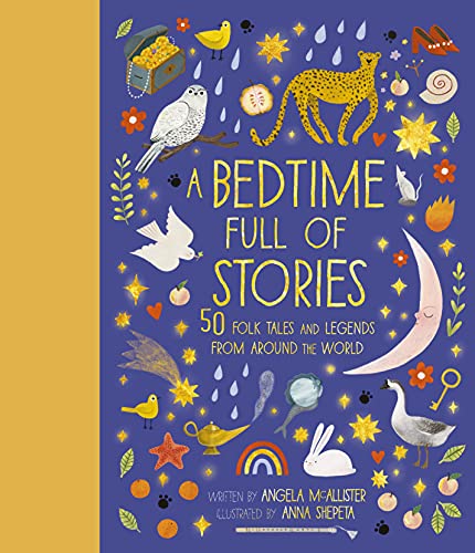 A Bedtime Full of Stories: 50 Folktales and Legends from Around the World [Hardcover]