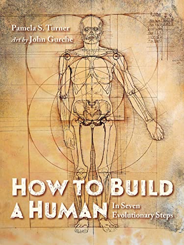 How to Build a Human: In Seven Evolutionary Steps [Hardcover]