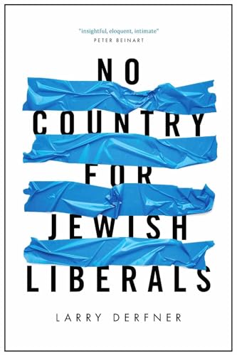 No Country for Jewish Liberals [Hardcover]