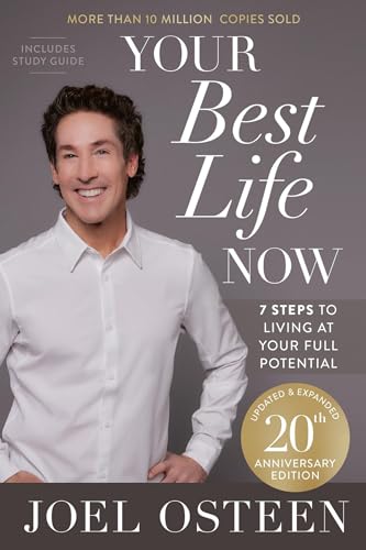 Your Best Life Now (20th Anniversary Edition): 7 Steps to Living at Your Full Po [Hardcover]