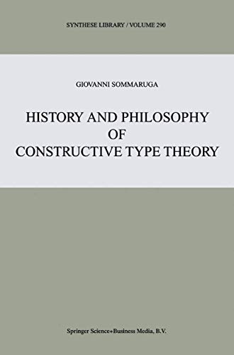 History and Philosophy of Constructive Type Theory [Paperback]