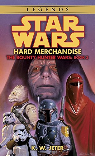 Hard Merchandise: Star Wars Legends (The Bounty Hunter Wars) [Paperback]