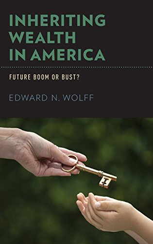 Inheriting Wealth in America Future Boom or Bust [Hardcover]