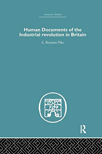 Human Documents of the Industrial Revolution In Britain [Paperback]