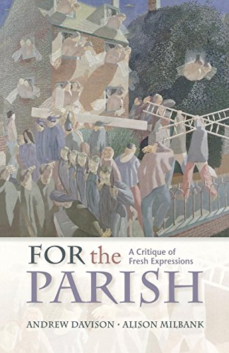 For The Parisha Critique Of Fresh Expressions [Paperback]