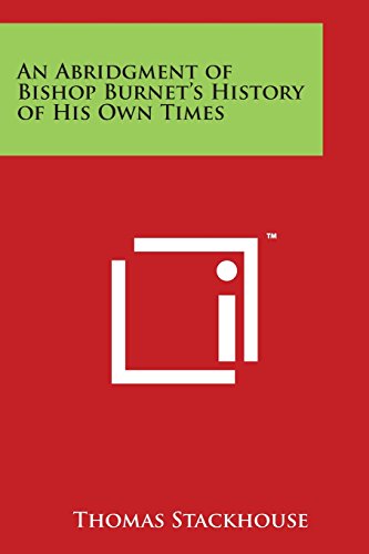 Abridgment of Bishop Burnet's History of His On Times [Paperback]