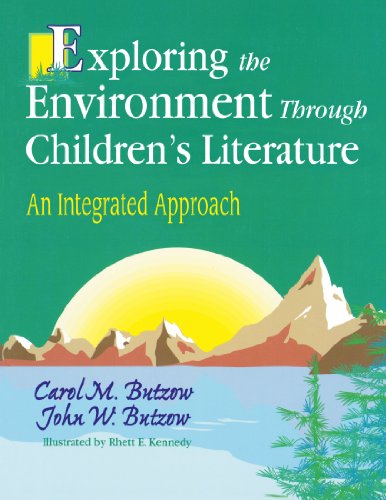 Exploring The Environment Through Children's Literature An Integrated Approach [Paperback]