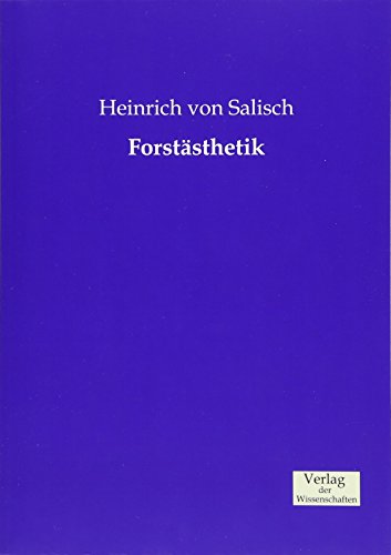 Forstasthetik (german Edition) [Paperback]