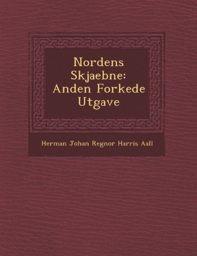 Nordens Skjaebne  Anden for Kede Utgave [Paperback]