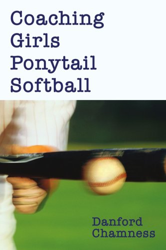 Coaching Girls Ponytail Softball [Paperback]