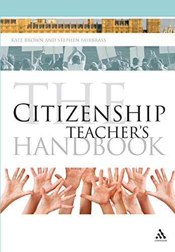 The Citizenship Teacher's Handbook [Paperback]