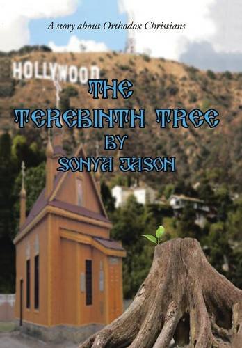 The Terebinth Tree A Story About Orthodox Christians [Hardcover]