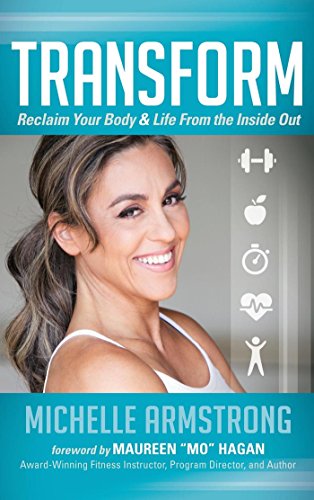 Transform Reclaim Your Body & Life From the Inside Out [Hardcover]