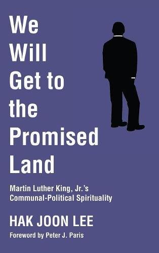 We Will Get To The Promised Land [Hardcover]