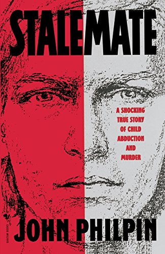 Stalemate A Shocking True Story of Child Abduction and Murder [Paperback]